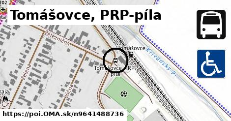 Tomášovce, PRP-píla