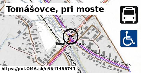 Tomášovce, pri moste