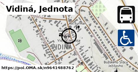 Vidiná, Jednota