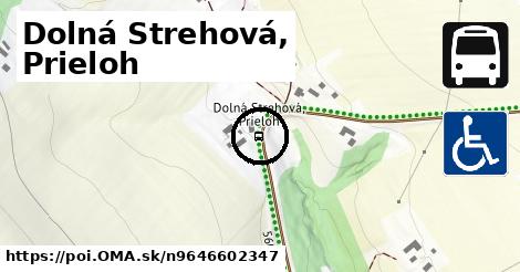 Dolná Strehová, Prieloh