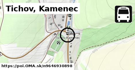 Tichov, Kamenec