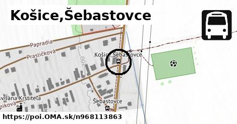 Košice,Šebastovce