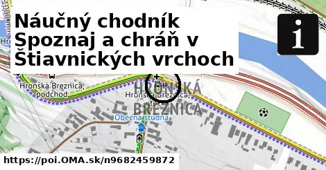 Náučný chodník Spoznaj a chráň v Štiavnických vrchoch