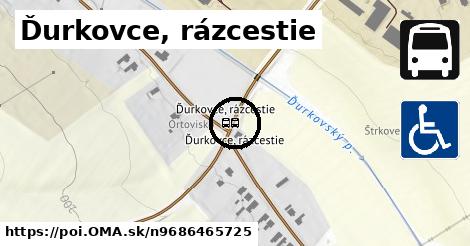 Ďurkovce, rázcestie