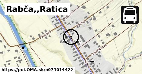 Rabča,,Ratica