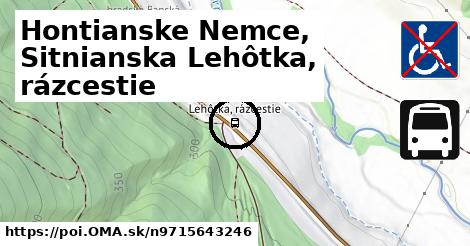 Hontianske Nemce, Sitnianska Lehôtka, rázcestie