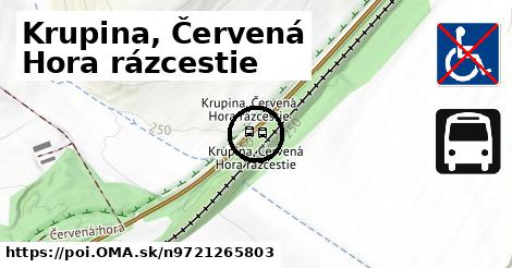 Krupina, Červená Hora rázcestie