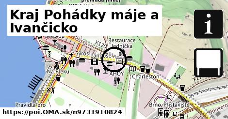 Kraj Pohádky máje a Ivančicko