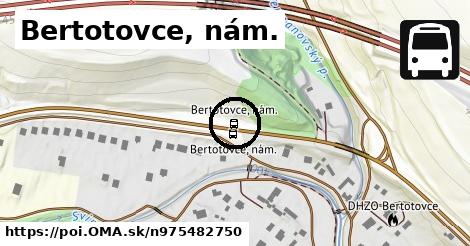 Bertotovce, nám.