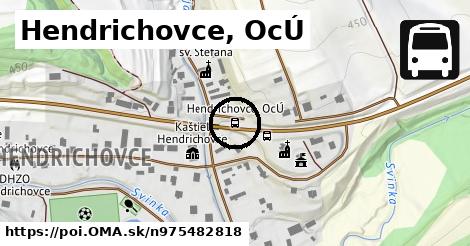 Hendrichovce, OcÚ