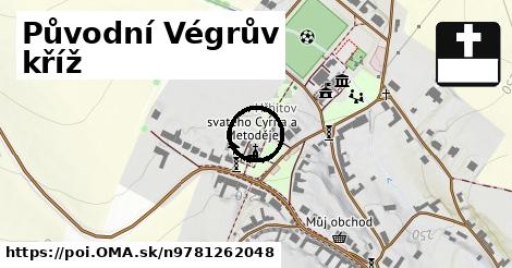 Původní Végrův kříž