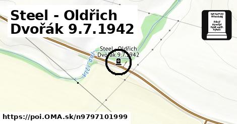 Steel - Oldřich Dvořák 9.7.1942