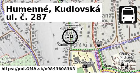 Humenné, Kudlovská ul. č. 287