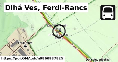 Dlhá Ves, Ferdi-Rancs