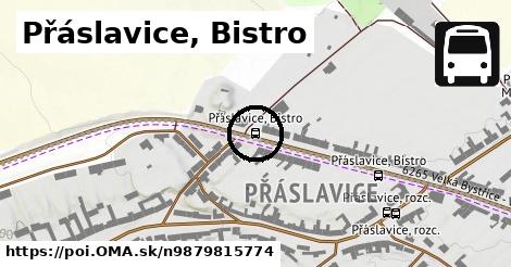 Přáslavice, Bistro