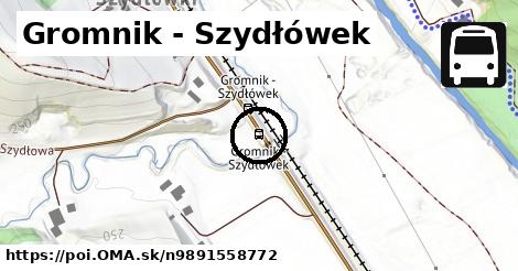 Gromnik - Szydłówek