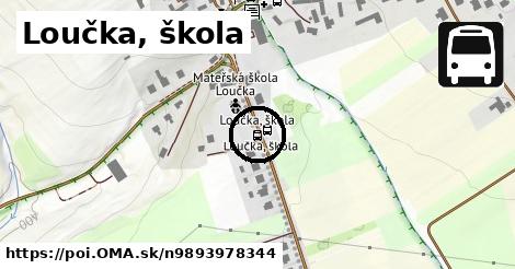 Loučka, škola