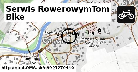 Serwis RowerowymTom Bike