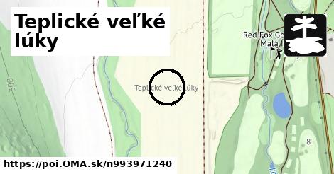 Teplické veľké lúky