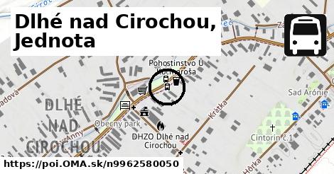Dlhé nad Cirochou, Jednota