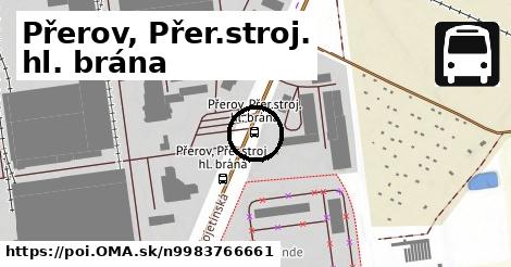 Přerov, Přer.stroj. hl. brána