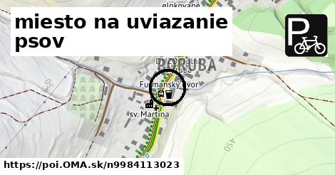 miesto na uviazanie psov