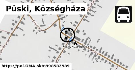 Püski, Községháza