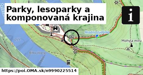 Parky, lesoparky a komponovaná krajina