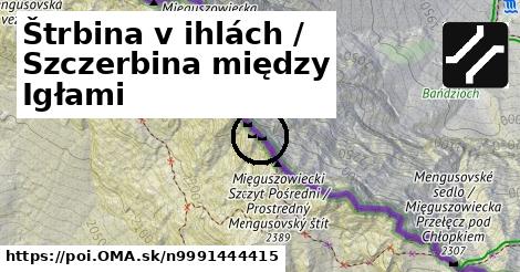 Štrbina v ihlách / Szczerbina między Igłami