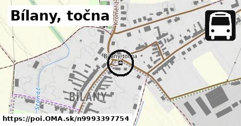 Bílany, točna