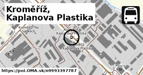 Kroměříž, Kaplanova Plastika