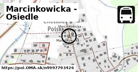 Marcinkowicka - Osiedle