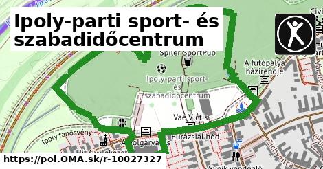 Ipoly-parti sport- és szabadidőcentrum