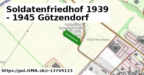 Soldatenfriedhof 1939 - 1945 Götzendorf