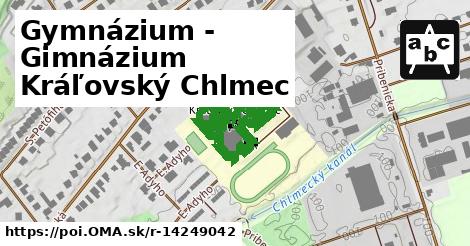 Gymnázium - Gimnázium Kráľovský Chlmec