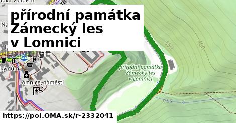 přírodní památka Zámecký les v Lomnici