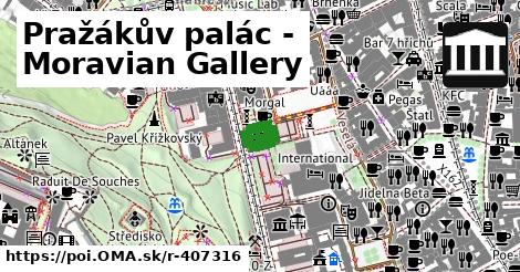 Pražákův palác - Moravian Gallery