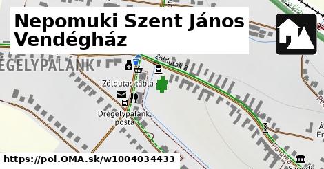 Nepomuki Szent János Vendégház