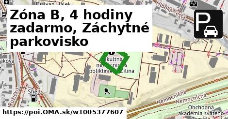 Zóna B, 4 hodiny zadarmo, Záchytné parkovisko