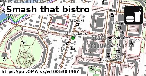 Smash that bistro