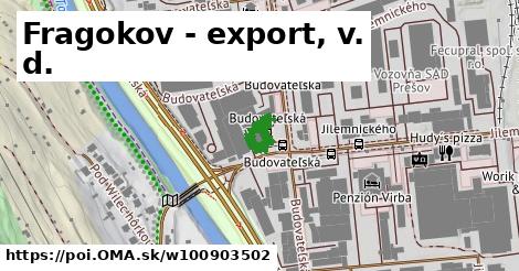 Fragokov - export, v. d.