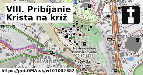 VIII. Pribíjanie Krista na kríž