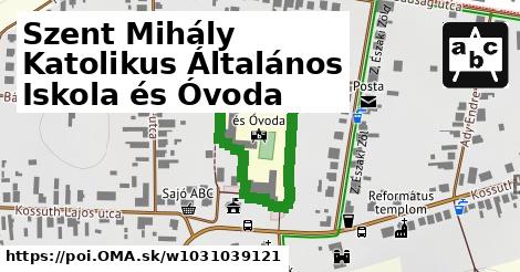 Szent Mihály Katolikus Általános Iskola és Óvoda