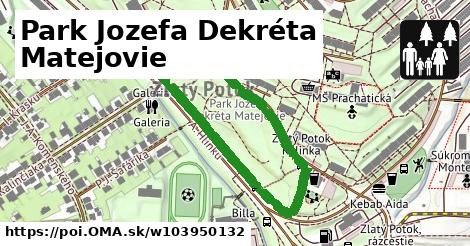 Park Jozefa Dekréta Matejovie