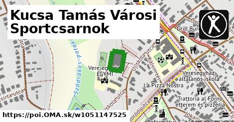 Kucsa Tamás Városi Sportcsarnok