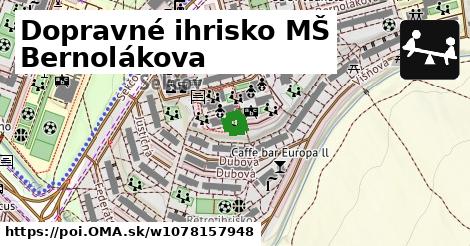 Dopravné ihrisko MŠ Bernolákova