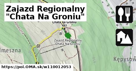 Zajazd Regionalny "Chata Na Groniu"