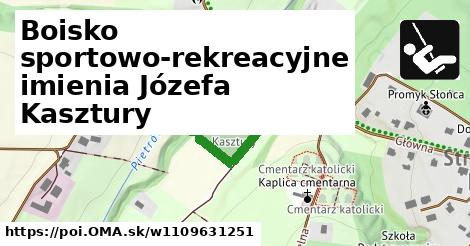 Boisko sportowo-rekreacyjne imienia Józefa Kasztury