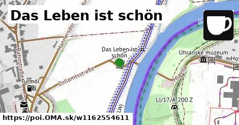 Das Leben ist schön