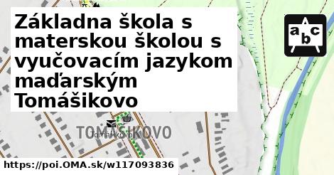 Základna škola s materskou školou s vyučovacím jazykom maďarským Tomášikovo